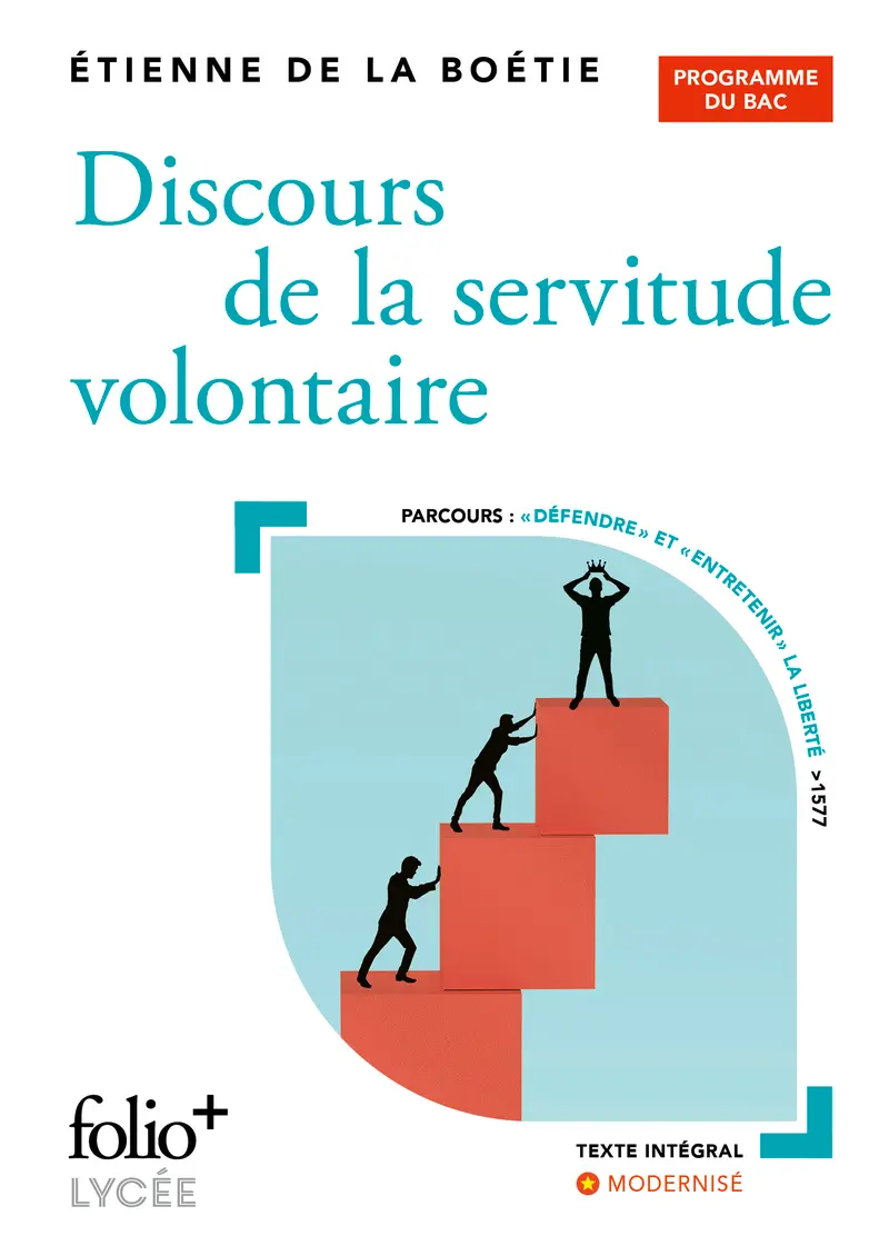 Discours de la servitude volontaire - Étienne de La Boétie