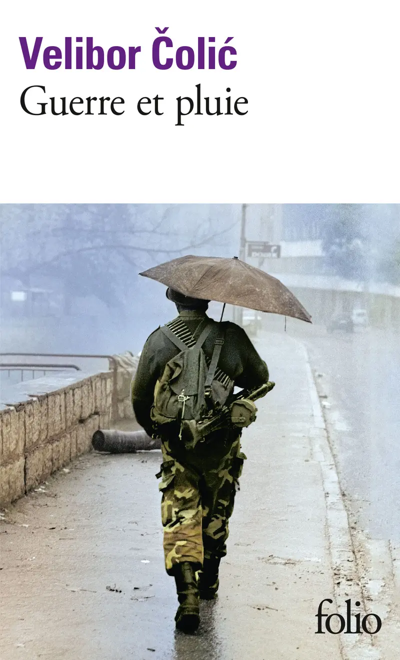 Guerre et pluie - Velibor Čolić