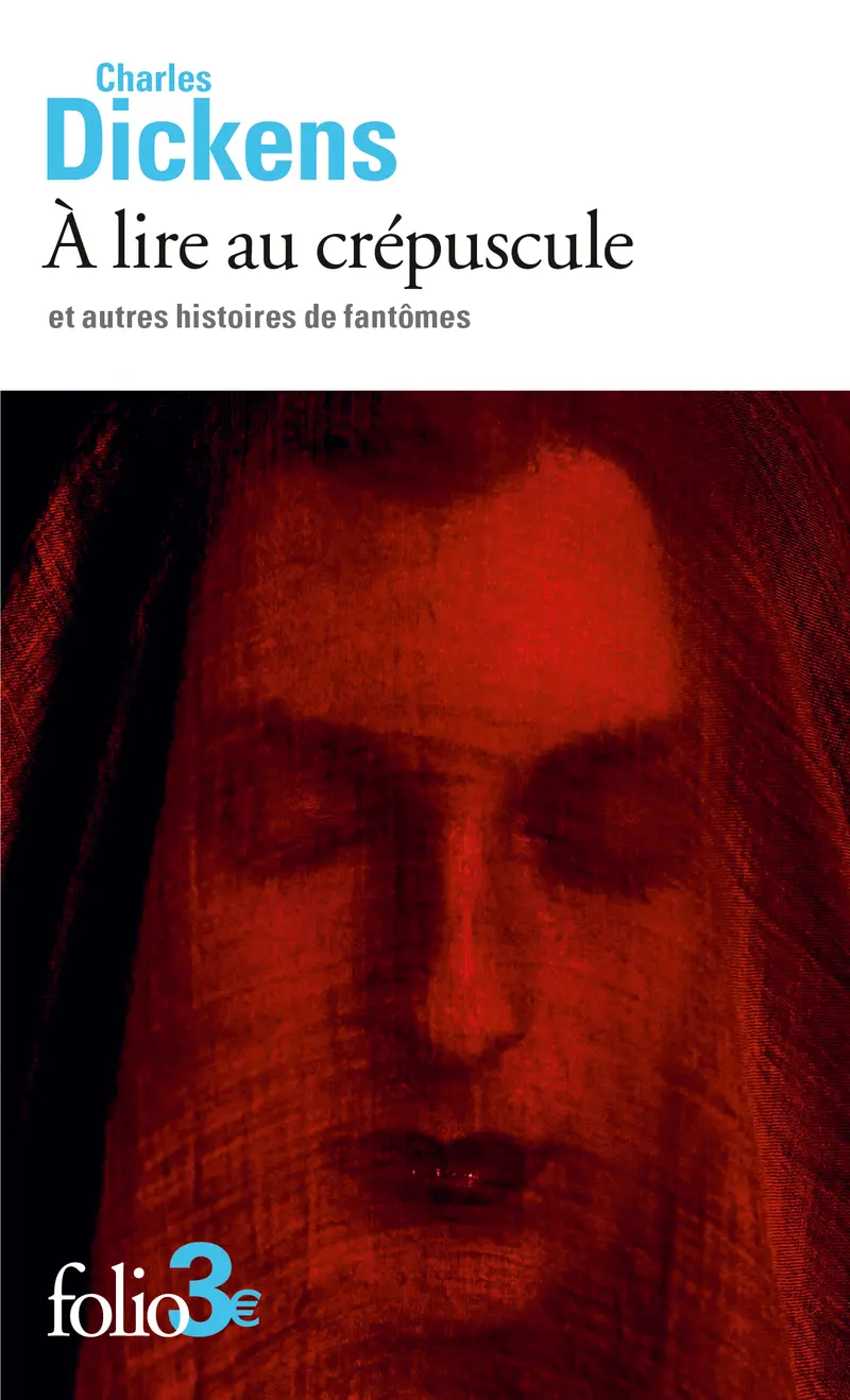 À lire au crépuscule et autres histoires de fantômes - Charles Dickens