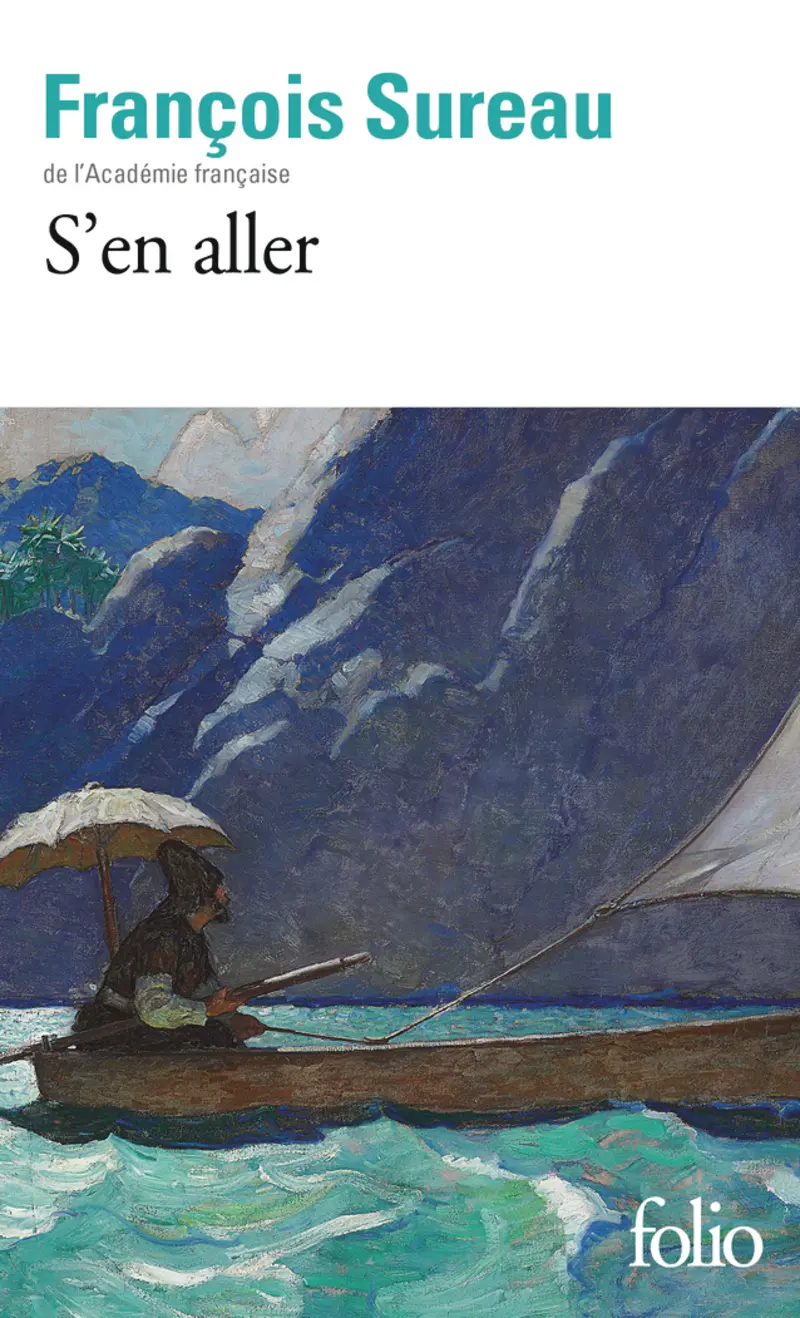 S'en aller - François Sureau