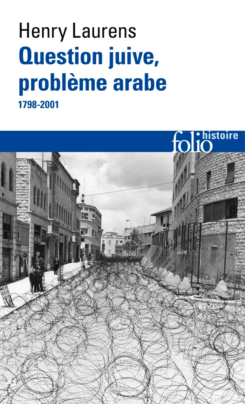 Question juive, problème arabe - Henry Laurens