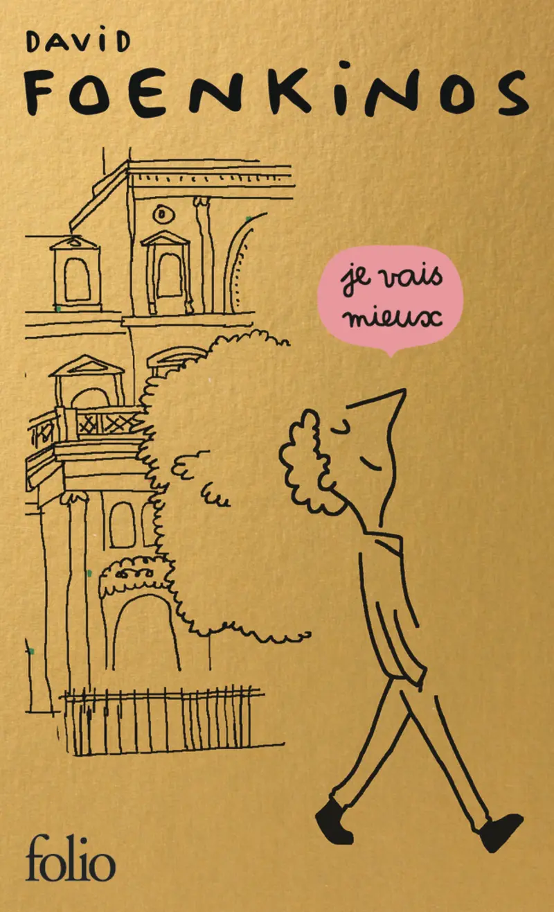 Je vais mieux - Édition spéciale - David Foenkinos