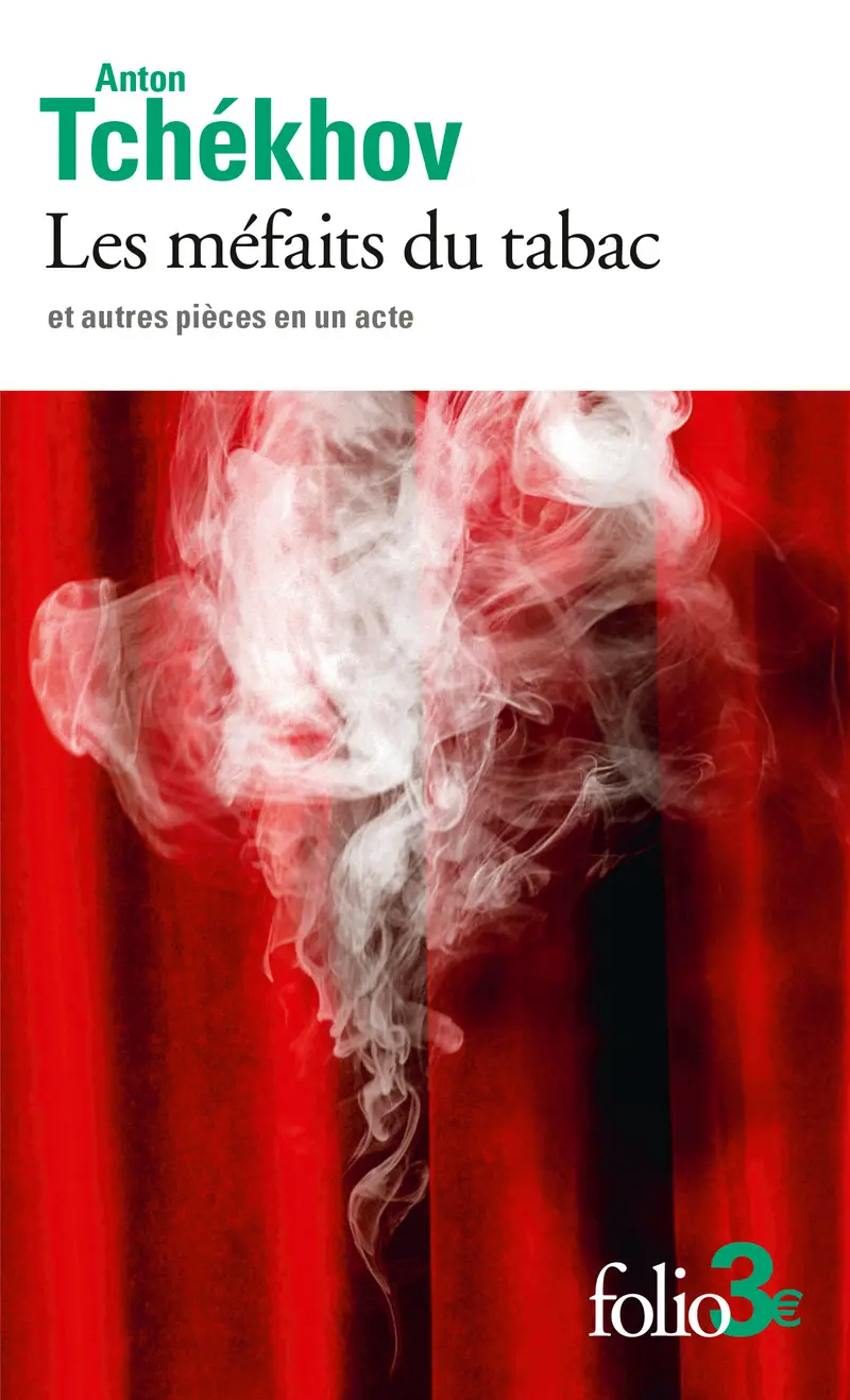 Les méfaits du tabac et autres pièces en un acte - Anton Tchékhov