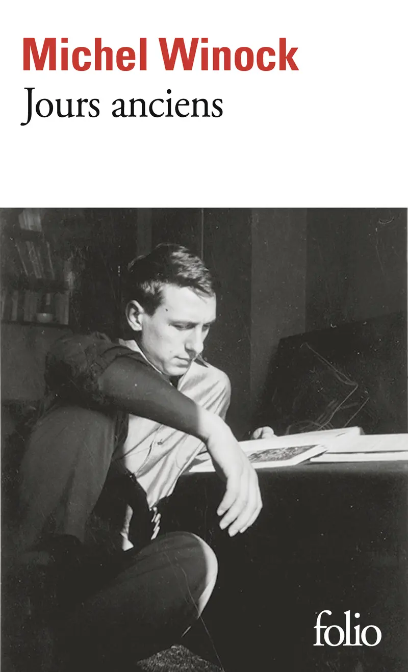 Jours anciens - Michel Winock Jours anciens - Michel Winock