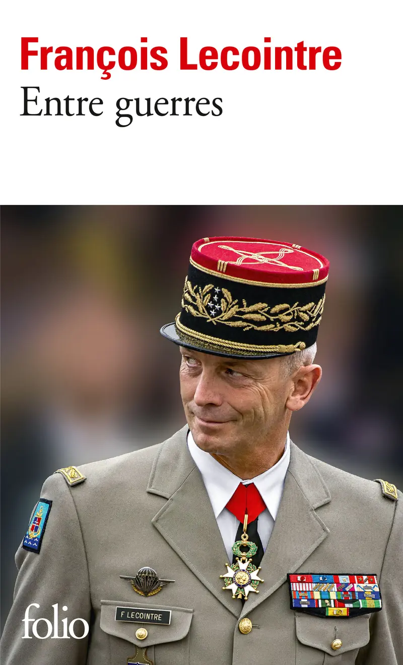 Entre guerres - François Lecointre