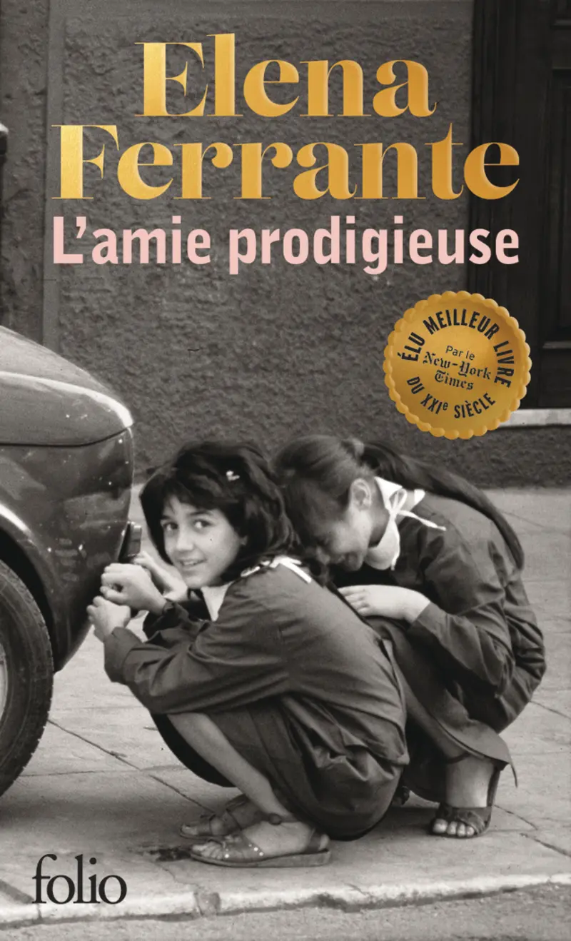 L'amie prodigieuse - Elena Ferrante