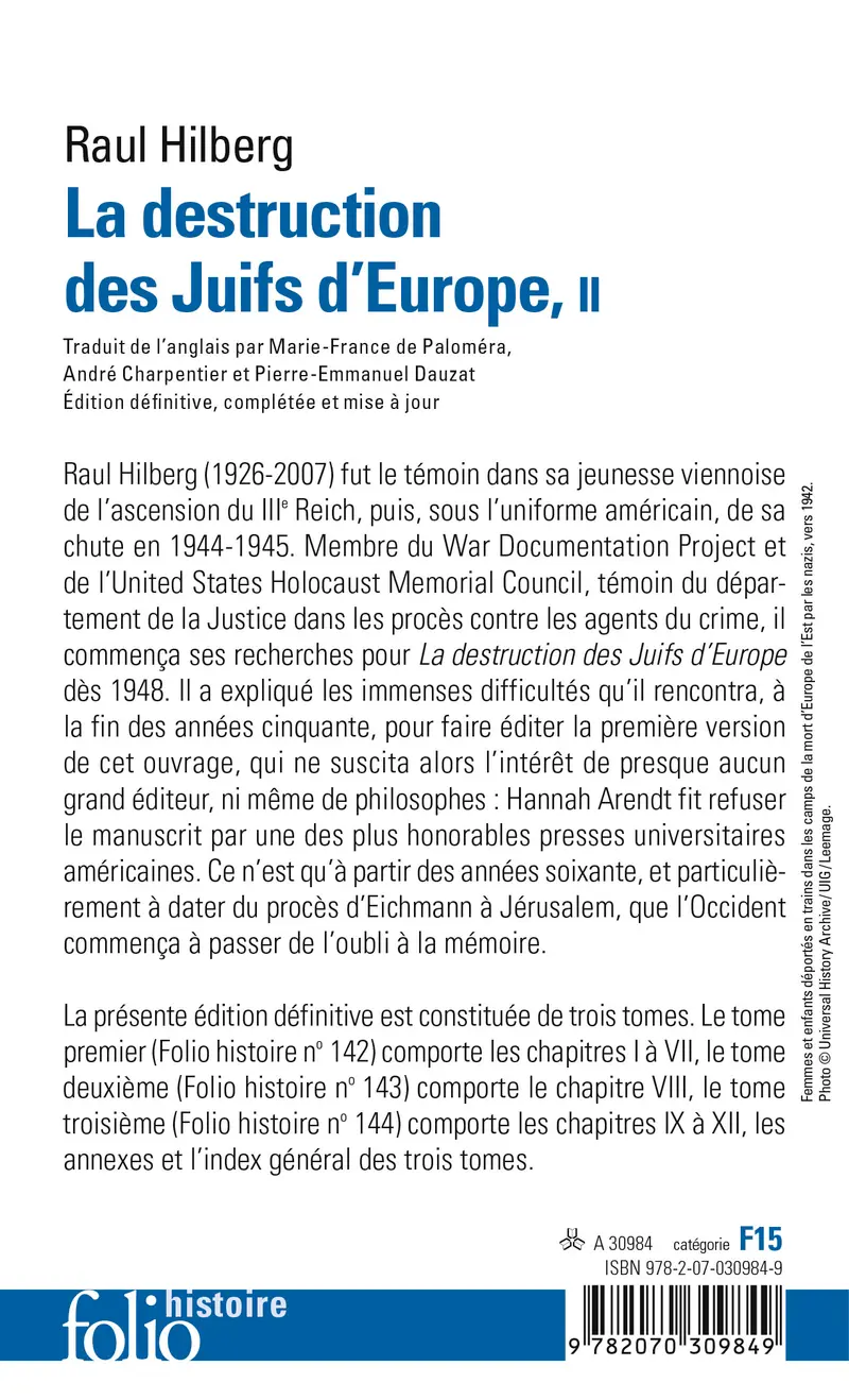 La destruction des Juifs d'Europe - 2 - Raul Hilberg