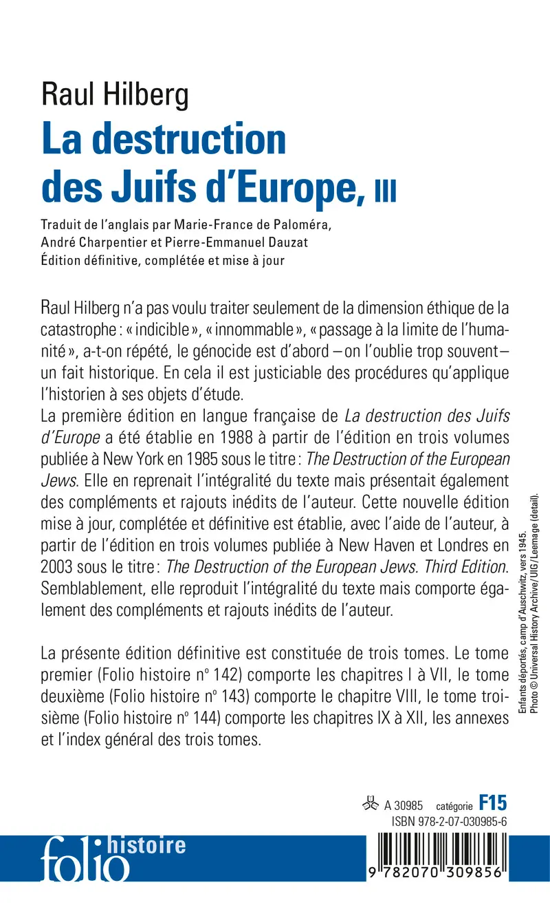 La destruction des Juifs d'Europe - 3 - Raul Hilberg