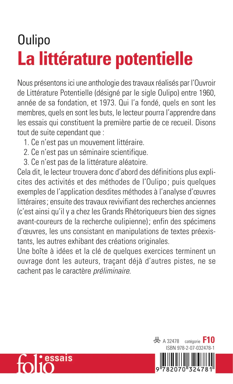 La Littérature potentielle - Collectif - Noël Arnaud - Marcel Bénabou - Jacques Bens - Claude Berge - Jacques Duchateau - Jean-Pierre Enard - Luc Étienne - Paul Fournel - Latis - François Le Lionnais - Jean Lescure - Georges Perec - Raymond Queneau - Jean Queval - Jacques Roubaud - Albert-Marie Schmidt