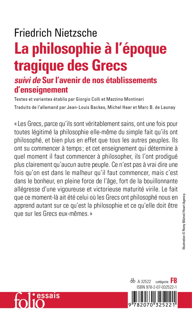 La Philosophie à l'époque tragique des Grecs suivi de Sur l'avenir de nos établissements d'enseignement, Cinq préfaces à cinq livres qui n'ont pas été écrits et de Vérité et mensonge au sens extra-moral - Friedrich Nietzsche