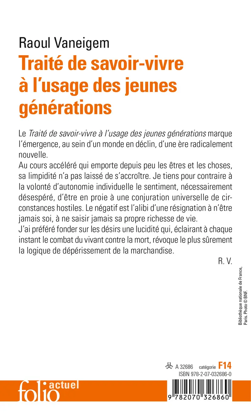 Traité de savoir-vivre à l'usage des jeunes générations - Raoul Vaneigem