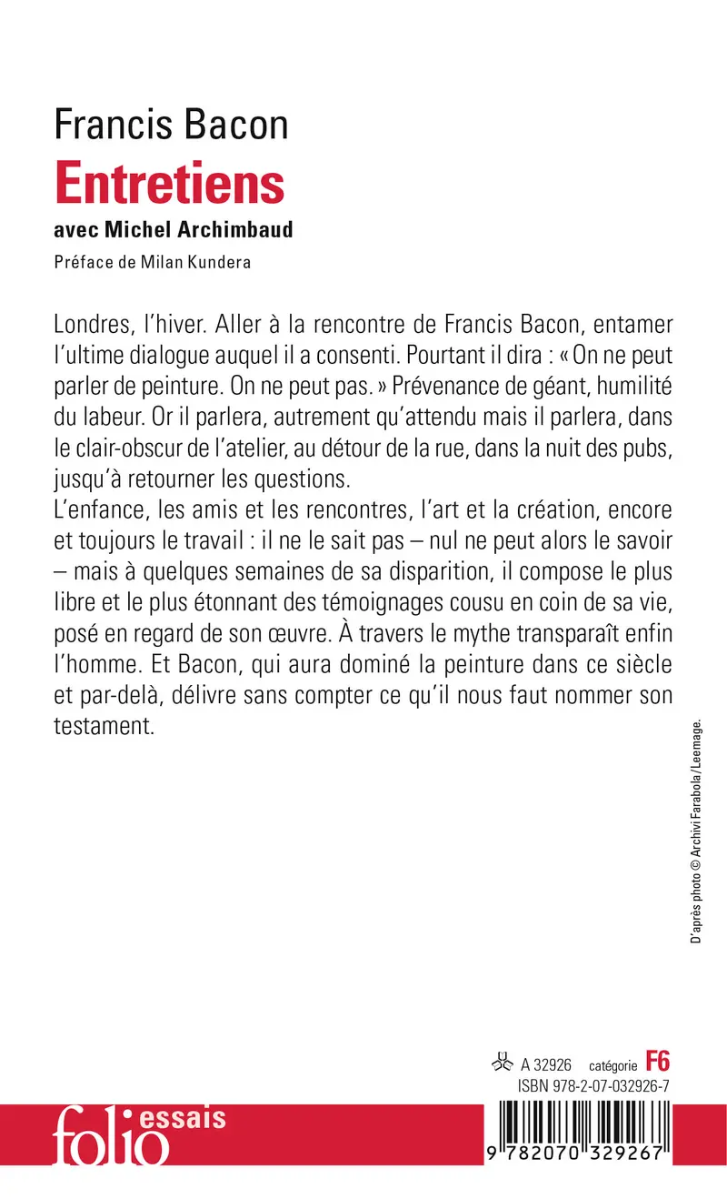 Entretiens avec Michel Archimbaud - Francis Bacon (1909-1992) - Michel Archimbaud
