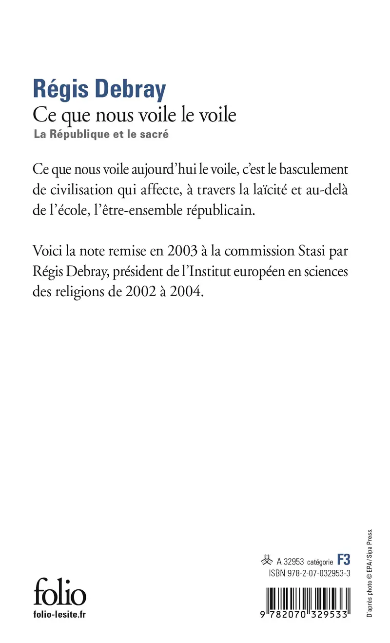 Ce que nous voile le voile - Régis Debray