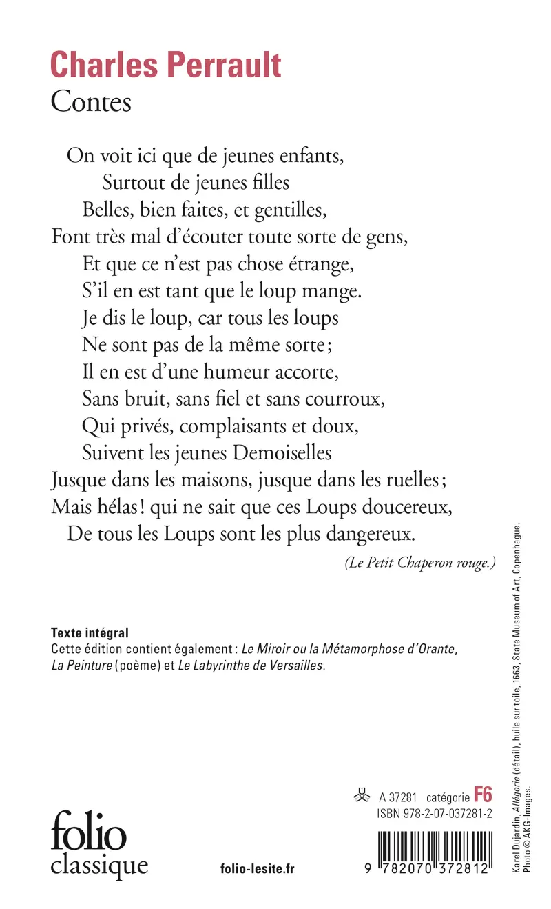 Contes suivi de Le Miroir ou La Métamorphose d'Orante, Le Labyrinthe de Versailles et de La Peinture - Charles Perrault