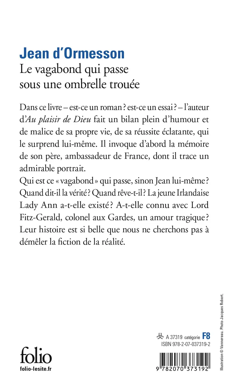 Le vagabond qui passe sous une ombrelle trouée - Jean d' Ormesson