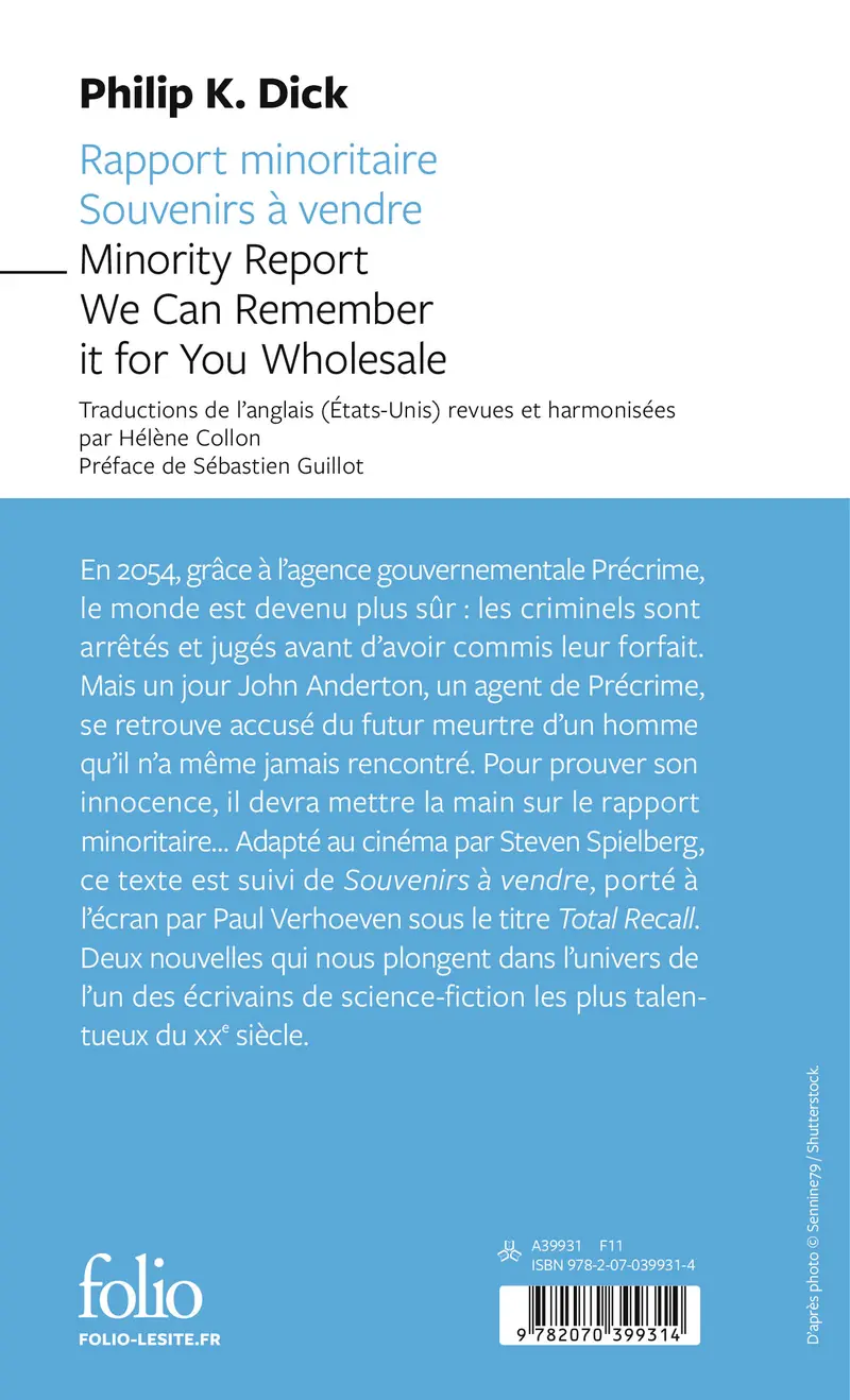 Rapport minoritaire/Minority Report – Souvenirs à vendre/We Can Remember It for You Wholesale - Philip K. Dick