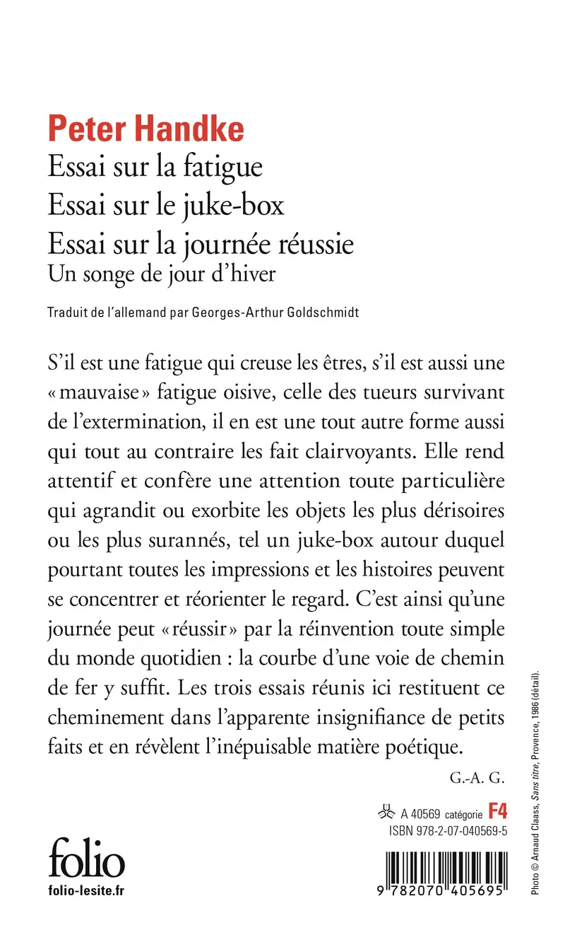 Essai sur la fatigue – Essai sur le juke-box – Essai sur la journée réussie - Peter Handke