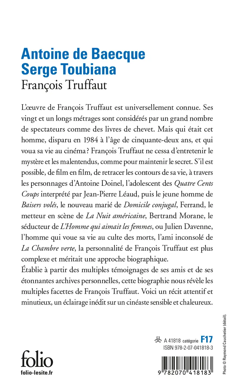 François Truffaut - Antoine de Baecque - Serge Toubiana