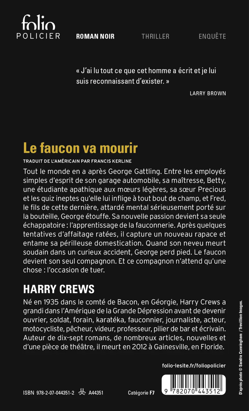 Le faucon va mourir - Harry Crews