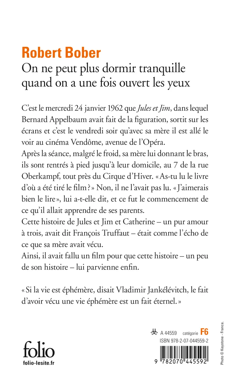 On ne peut plus dormir tranquille quand on a une fois ouvert les yeux - Robert Bober