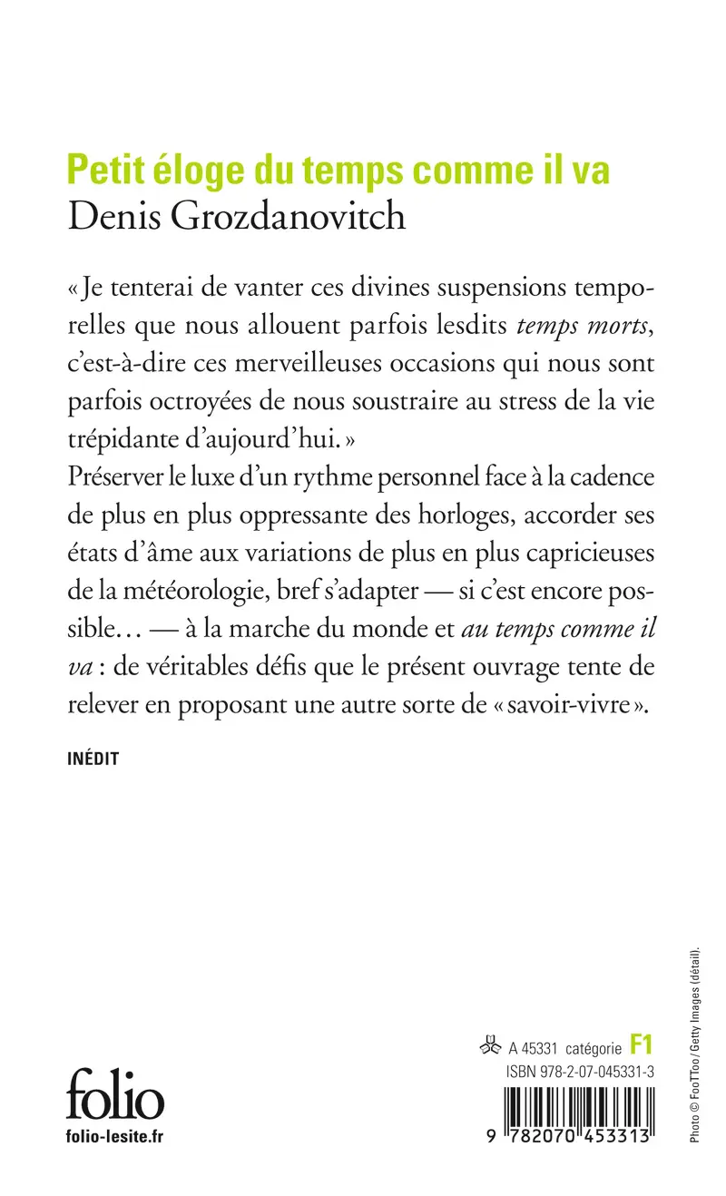 Petit éloge du temps comme il va - Denis Grozdanovitch