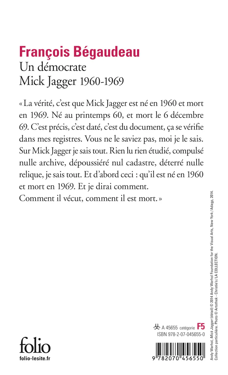 Un démocrate : Mick Jagger 1960-1969 - François Bégaudeau