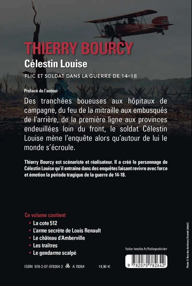 Célestin Louise, flic et soldat dans la guerre de 14-18 - Thierry Bourcy