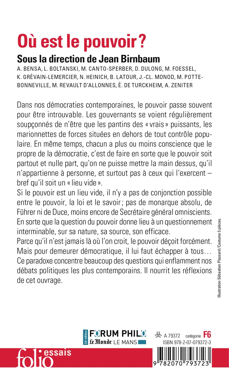 Où est le pouvoir? - Collectif - Alban Bensa - Luc Boltanski - Monique Canto-Sperber - Delphine Dulong - Michaël Fœssel - Karine Grévain-Lemercier - Nathalie Heinich - Bruno Latour - Jean-Claude Monod - Mathieu Potte-Bonneville - Myriam Revault d'Allonnes - Émilie de Turckheim - Alice Zeniter