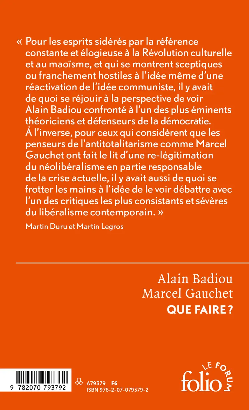 Que faire? - Alain Badiou - Marcel Gauchet