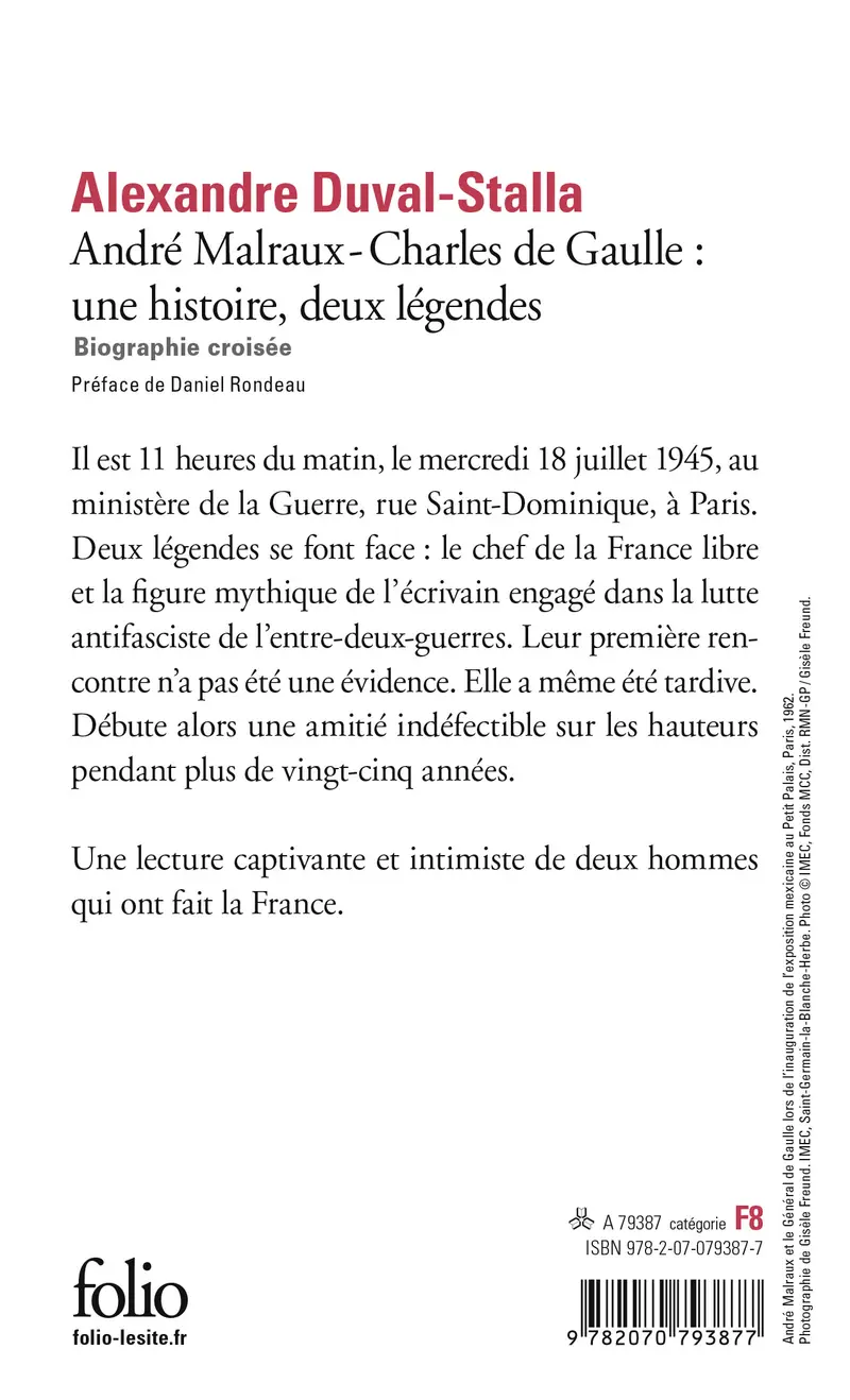 André Malraux – Charles de Gaulle, une histoire, deux légendes - Alexandre Duval-Stalla