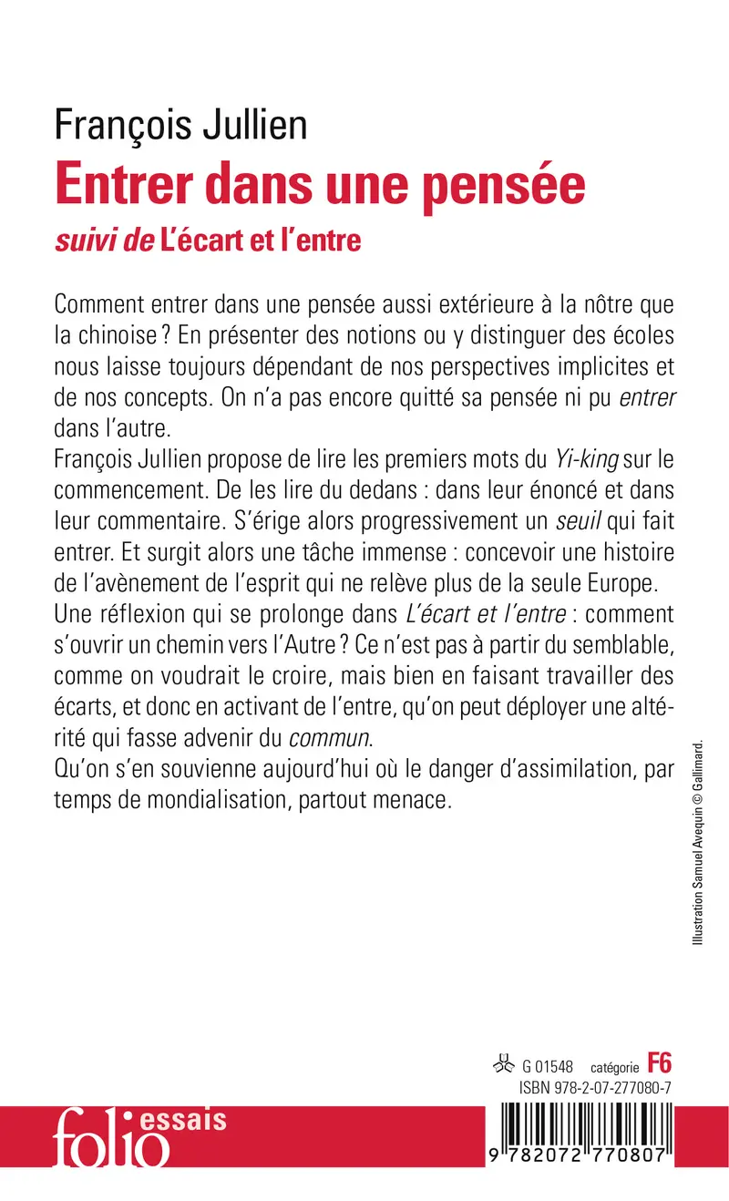 Entrer dans une pensée ou Des possibles de l'esprit suivi de L'écart et l'entre - François Jullien