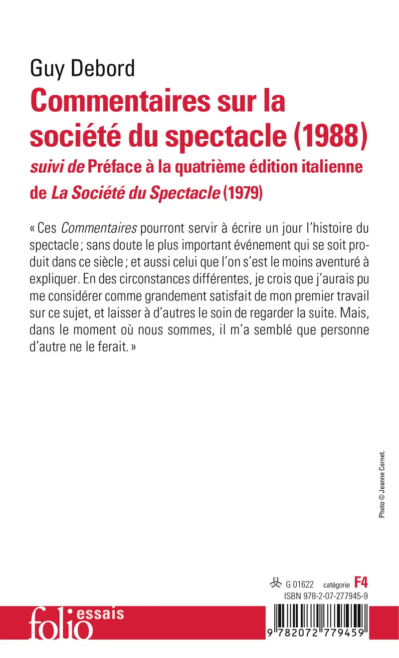 Commentaires sur la société du spectacle (1988) suivi de Préface à la quatrième édition italienne de «La Société du Spectacle» (1979) - Guy Debord