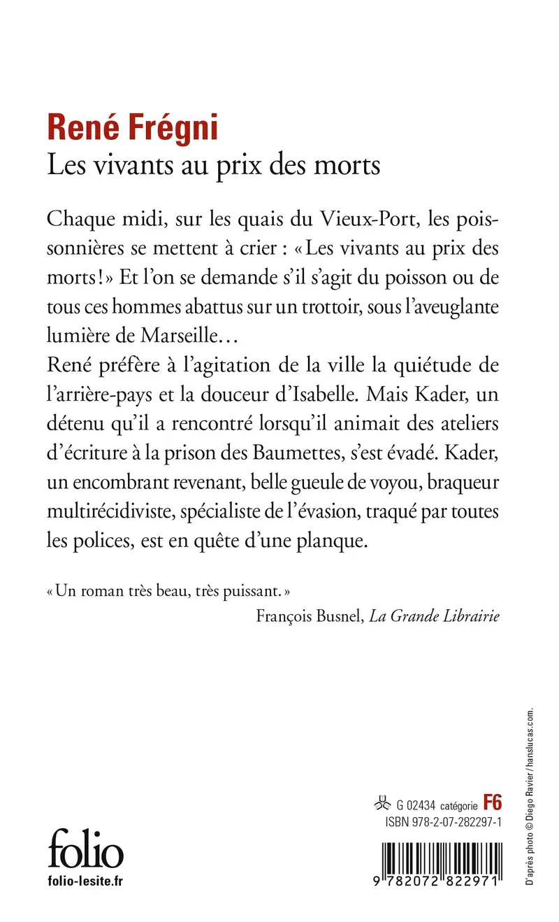 Les vivants au prix des morts - René Frégni