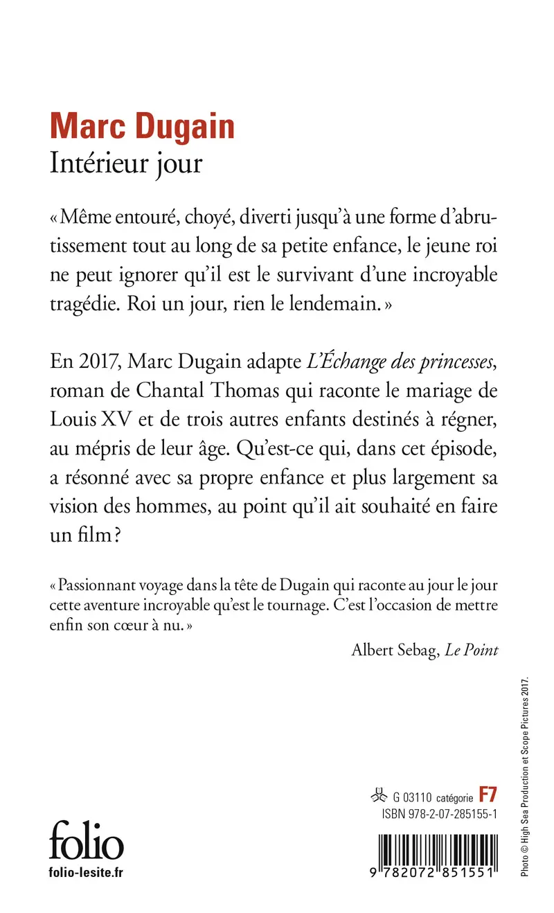 Intérieur jour - Marc Dugain