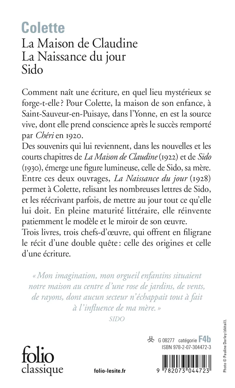 La Maison de Claudine - La Naissance du jour - Sido - Colette